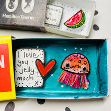 Load image into Gallery viewer, I Love You Jelly Much - Matchbox Message