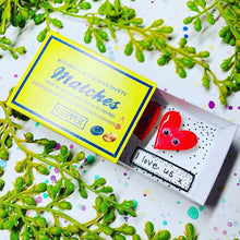 Load image into Gallery viewer, I Love Us - Matchbox Message
