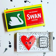 Load image into Gallery viewer, I Miss Your Face - Matchbox Message