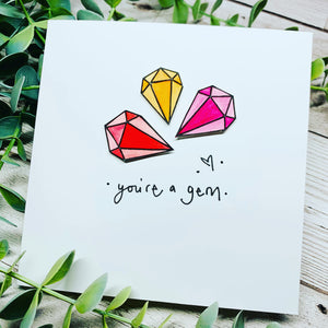 You're a Gem - Original Artwork Card