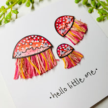 Load image into Gallery viewer, Hello Little One - Jellyfish New Baby card - Original Artwork card
