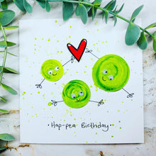 Load image into Gallery viewer, Hap-Pea Birthday Card - Handmade Card
