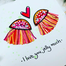 Load image into Gallery viewer, I Love You Jelly Much - Handmade Jellyfish Card
