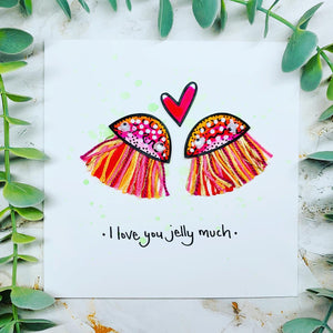 I Love You Jelly Much - Handmade Jellyfish Card