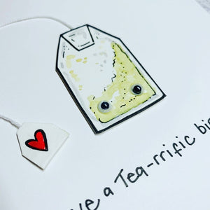 Have a Tea-rrific Birthday - Teabag Birthday Card