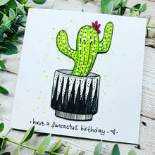 Load image into Gallery viewer, Have a Fancactus Birthday - Cactus Birthday Card
